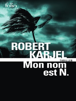 Mon nom est N. by Robert Karjel